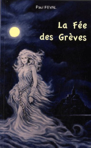 La Fée des Grèves - Féval Paul