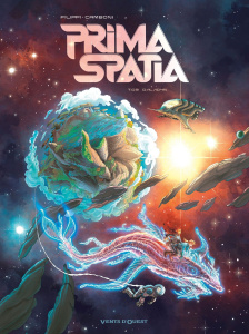 Prima spatia Tome 3 : Résurrections - Filippi Denis-Pierre ; Camboni Silvio