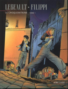 Le croquemitaine Tome 1 - Filippi Denis-Pierre ; Lebeault Fabrice