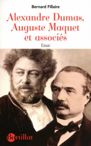 Alexandre Dumas, Auguste Maquet et associés - Fillaire Bernard