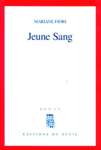 Jeune sang - Fiori Mariane