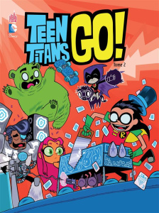 Teen Titans Go ! Tome 2 - Fisch Sholly ; Corona Jorge