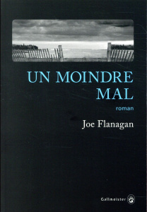 Un moindre mal - Flanagan Joe ; Jouin de Laurens Janique