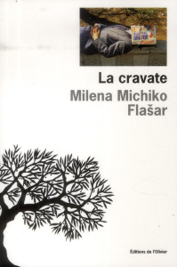 La cravate - Flasar Milena Michiko ; Mannoni Olivier