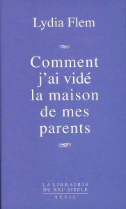 Comment j'ai vidé la maison de mes parents - Flem Lydia
