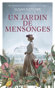 Un jardin de mensonges - Fletcher Susan