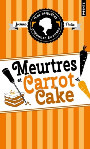 Les enquêtes d'Hannah Swensen/09/Meurtres et carrot cake - Fluke Joanne