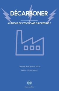 Décarboner. Au risque de l'économie européenne ? - FNEP