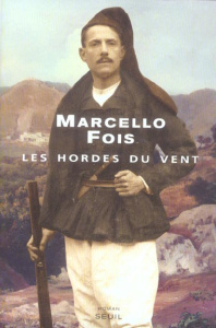 Les hordes du vent - Fois Marcello ; Vittoz Dominique
