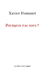 Pourquoi pas nous ? - Fontanet Xavier ; Burgdorf Anette ; Barraux Jacque