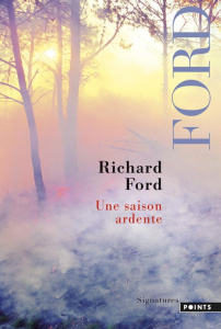 Une saison ardente - Ford Richard ; Fortier-Masek Marie-Odile