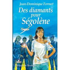 Ségolène Tome 6 : Des diamants pour Ségolène - Formet Jean-Dominique
