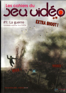 Les cahiers du jeu vidéo N° 1 : La guerre - Fortin Tony