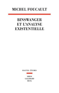 Binswanger et l'analyse existentielle - Foucault Michel ; Ewald François ; Basso Elisabett