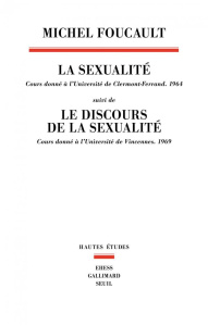 La sexualité suivi de Le discours de la sexualité - Foucault Michel ; Ewald François ; Doron Claude-Ol