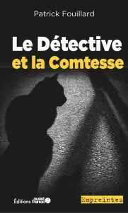 Le Détective et la comtesse - Fouillard Patrick