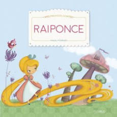 Raiponce - Fournier Magali ; Grimm Jakob et Wilhelm
