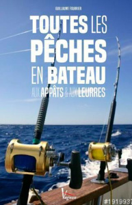 Toutes les pêches en bateau et aux leurres - Fourrier Guillaume