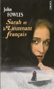 Sarah et le Lieutenant français - Fowles John ; Durand Guy