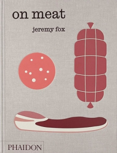 ON MEAT - MODERN RECIPES FOR THE HOME KITCHEN - FOX JEREMY