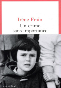 Un crime sans importance - Frain Irène