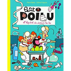 Petit Poilu Tome 11 : L'hôpital des docteurs Toc-Toc - Fraipont Céline ; Bailly Pierre