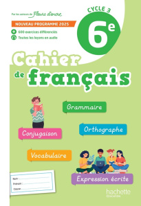 Cahier de fançais 6e Cycle 3. Edition 2025 - Bertagna Chantal ; Carrier-Nayrolles Françoise