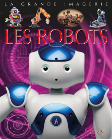 Les robots - Franco Cathy ; Dayan Jacques