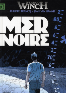 Largo winch Tome 17 : Mer noire - Francq Philippe ; Van Hamme Jean ; Besson Fred