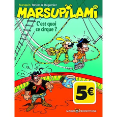 Marsupilami Tome 15 : C'est quoi ce cirque ? - Franquin André