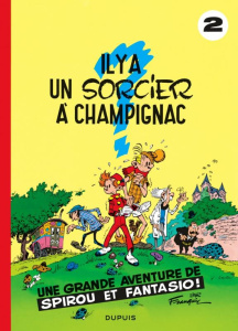 Spirou et Fantasio Tome 2 : Il y a un sorcier à Champignac - Franquin André