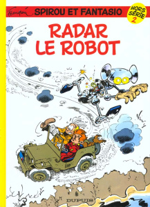 Spirou et Fantasio Tome 2 : Radar le robot. Hors série - Franquin André