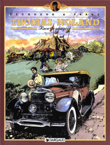 THOMAS NOLAND TOME 2 : RACE DE CHAGRIN - FRANZ/PECQUEUR