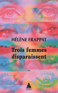 Trois femmes disparaissent - Frappat Hélène
