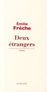 Deux étrangers - Frèche Emilie