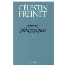 Oeuvres pédagogiques . Tome 2 - Freinet Célestin