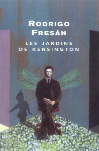 Les jardins de Kensington - Fresan Rodrigo ; Gugnon Isabelle