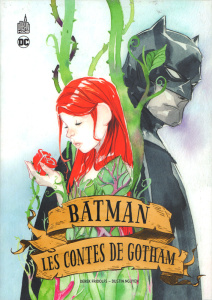 Batman : Les Contes de Gotham - Fridolfs Derek ; Nguyen Dustin ; Le Dain Maxime ;