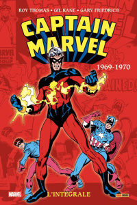 Captain Marvel L'intégrale : 1969-1970 - Friedrich Gary ; Thomas Roy ; Kane Gil ; Davier Th