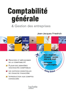 Comptabilité générale & gestion des entreprises. 9e édition - Friedrich Jean-Jacques