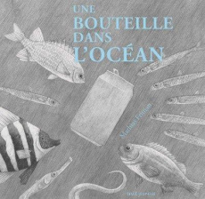 Une bouteille dans l'océan - Friman Mathias