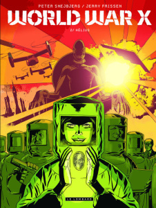 World War X Tome 2 : Kharis - Frissen Jerry ; Snejbjerg Peter ; Rieu Delphine