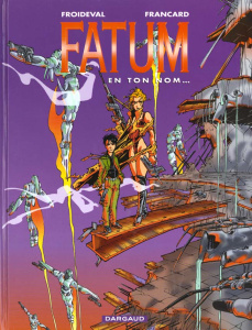 Fatum tome 4 : En ton nom... - FROIDEVAL FRANCOIS