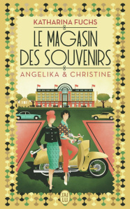 Le magasin des souvenirs/03/Angelika et Christine - Fuchs Katharina