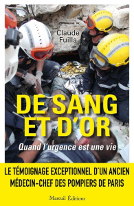 De sang et d'or. Quand l'urgence est une vie - Fuilla Claude