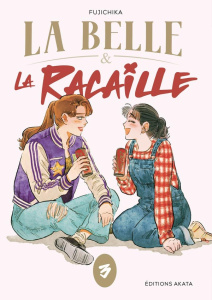 La Belle et la Racaille Tome 3 - Fujichika