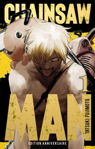 Chainsaw Man Tome 1 . Edition Anniversaire - Fujimoto Tatsuki ; Ludmann Sébastien
