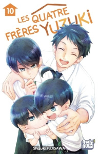 Les quatre frères Yuzuki Tome 10 - Fujisawa Shizuki ; Thévenon Anne-Sophie ; Archamba