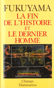 La fin de l'histoire et le dernier homme - Fukuyama Francis ; Canal Denis-Armand