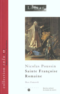 Nicolas Poussin, Sainte Françoise Romaine annonçant à Rome la fin de la peste - Fumaroli Marc